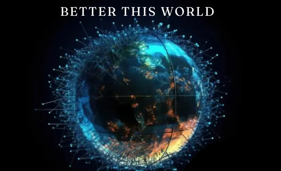 BetterThisWorld.com