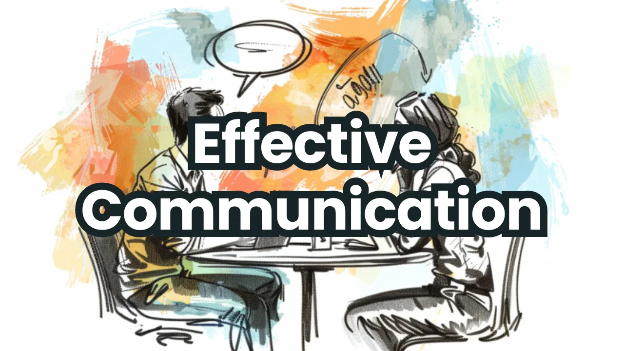 Effective Communication Skills for Today’s World