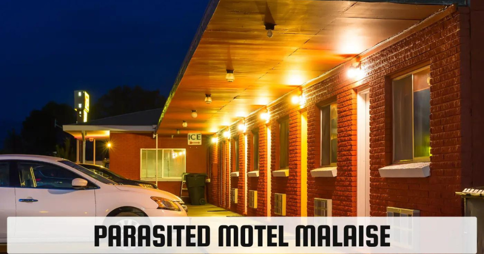 parasited motel malaise