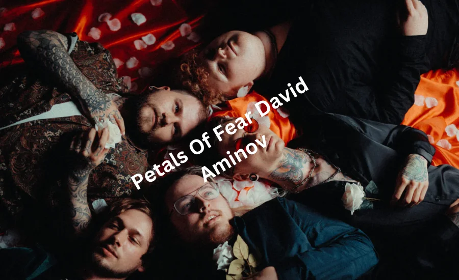 Petals Of Fear David Aminov