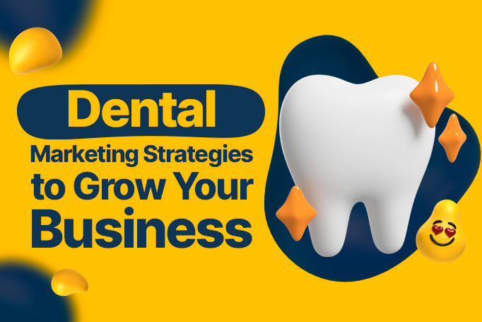 Effective Dental Marketing Strategies