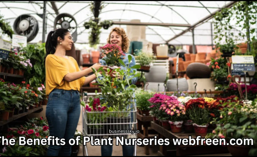 The benefits of plant nurseries webfreen.com