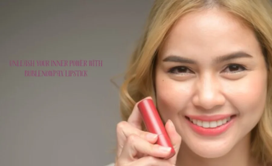 Unleash your inner power with bublenowpax lipstick